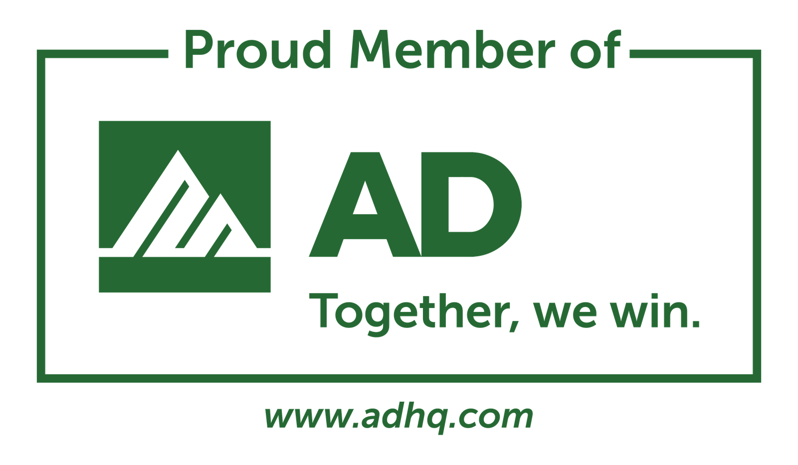 Proud Member of AD — Together, we win. www.adhq.com